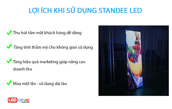 Lợi ích khi dùng standee LED