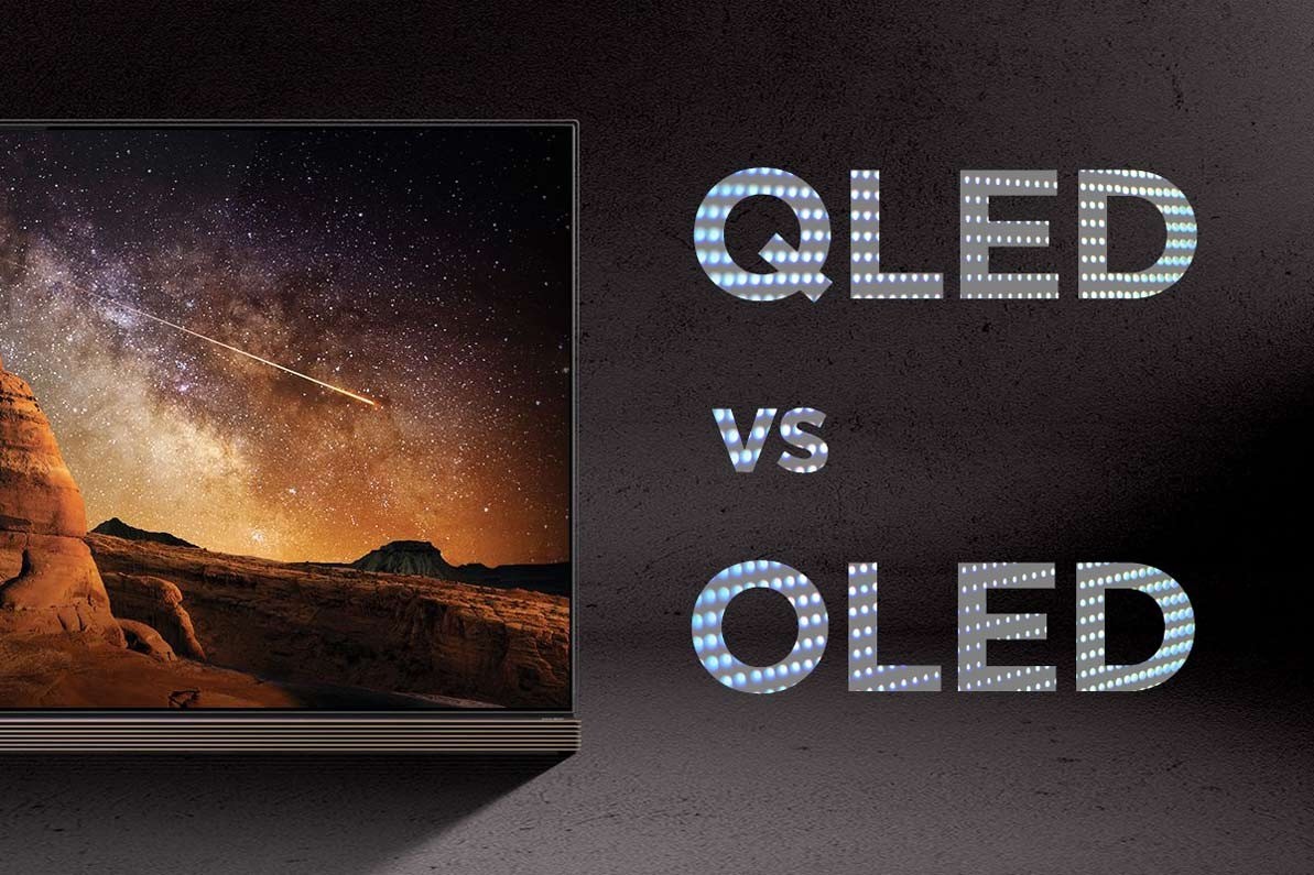 So sánh màn hình QLED và OLED, đâu là lựa chọn tốt hơn?